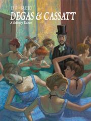 DEGAS & CASSATT HC A SOLITARY DANCE (MR)