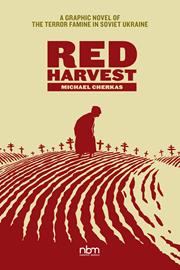 RED HARVEST HC A GRAPHIC NOVEL OF THE TERROR FAMINE IN SOVIET UKRAINE (MR)