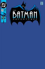 BATMAN ADVENTURES #12 FACSIMILE EDITION CVR D BLANK VAR