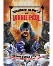 DRUMMING UP AN APPETITE WITH VINNIE PAUL HC