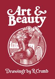 ART & BEAUTY HC DRAWINGS BY R CRUMB (MR)