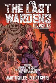 LAST WARDENS THE DRIFTER TP THE OFFICIAL AUDIO DRAMA SCRIPT (MR)