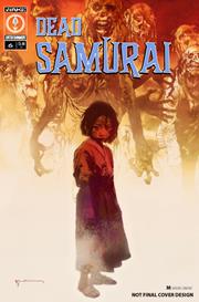 DEAD SAMURAI #6 CVR A BILL SIENKIEWICZ (MR)