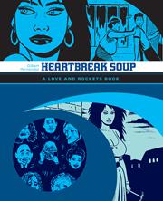 HEARTBREAK SOUP TP A LOVE AND ROCKETS BOOK (MR)