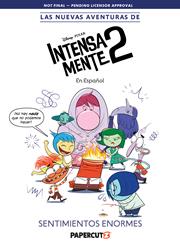 LAS NUEVAS AVENTURAS DE INTENSAMENTE 2 VOL 01 SENTIMIENTOS ENORMES HC