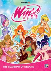 WINX CLUB Vol 06 TP THE GUARDIAN OF DREAMS