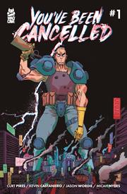 YOUVE BEEN CANCELLED #1 (OF 4) CVR A KEVIN CASTANEIRO & JASON WORDIE