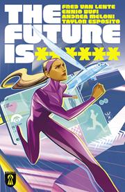 FUTURE IS ****** #2 (MR)