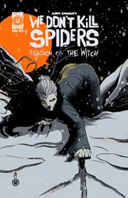 WE DONT KILL SPIDERS SEASON OF THE WITCH #1 CVR A JOSEPH SCHMALKE