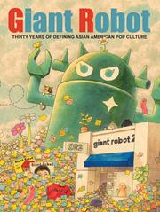 GIANT ROBOT HC THIRTY YEARS OF DEFINING ASIAN AMERICAN POP CULTURE (MR)