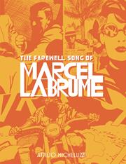 FAREWELL SONG OF MARCEL LABRUME HC (MR)