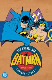 BATMAN THE BRAVE AND THE BOLD THE BRONZE AGE OMNIBUS HC VOL 01 (2026 EDITION)