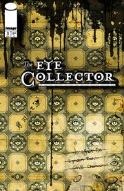 EYE COLLECTOR #3 CVR B GMB CHOMICHUK INK DRIP VAR