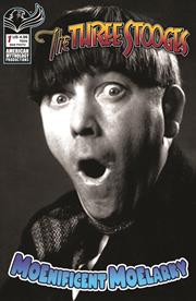 THREE STOOGES MOENIFICENT MOELARKY #1 CVR C B&W PHOTO VAR