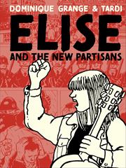 ELISE AND THE NEW PARTISANS HC (MR)