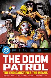 DC FINEST DOOM PATROL THE END SANCTIFIES THE MEANS TP (MR)