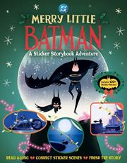 MERRY LITTLE BATMAN TP A STICKER STORYBOOK ADVENTURE
