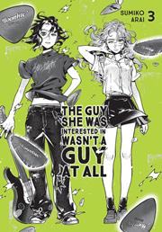 GUY SHE WAS INTERESTED IN WASNT A GUY AT ALL TP VOL 03