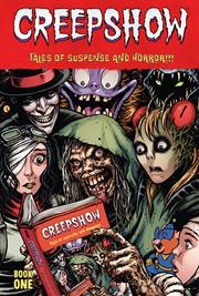 CREEPSHOW DELUXE EDITION HC BOOK 01 BOOK MARKET CHRIS BURNHAM CVR (MR)