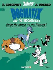 DOGMATIX & THE INDOMITABLES TP VOL 01 SHOW NO MERCY TO THE ROMANS