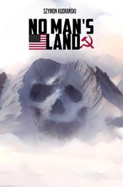 NO MANS LAND #2 (OF 4) CVR A SZYMON KUDRANSKI