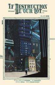 IF DESTRUCTION BE OUR LOT TP VOL 01 ANDY MACDONALD CVR