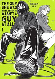 GUY SHE WAS INTERESTED IN WASNT A GUY AT ALL TP VOL 01