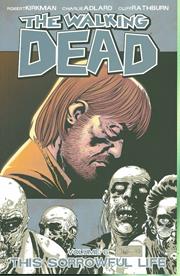 WALKING DEAD TP VOL 06 SORROWFUL LIFE (NEW PTG)