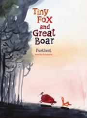 TINY FOX AND GREAT BOAR BOOK TWO FURTHEST HC