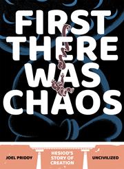 FIRST THERE WAS CHAOS HC