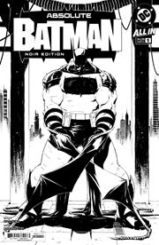 ABSOLUTE BATMAN NOIR EDITION #1 (ONE SHOT) CVR A NICK DRAGOTTA