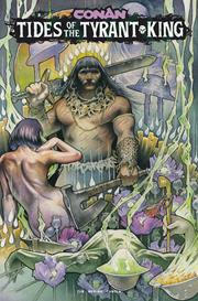 CONAN THE BARBARIAN TIDES OF THE TYRANT KING #3 (OF 4) CVR D JOHN BAIZLEY VAR (MR)