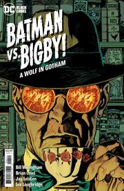 BATMAN VS BIGBY A WOLF IN GOTHAM #4 (OF 6) CVR A YANICK PAQUETTE (MR)