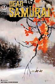 DEAD SAMURAI #5 CVR A BILL SIENKIEWICZ (MR)