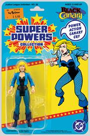 JUSTICE LEAGUE UNLIMITED #26 CVR E JASON GEYER & ALEX SAVIUK BLACK CANARY SUPER POWERS ACTION FIGURE CARD STOCK VAR