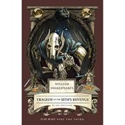 WILLIAM SHAKESPEARES STAR WARS TP TRAGEDY OF THE SITHS REVENGE PART THE THIRD