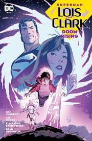SUPERMAN LOIS AND CLARK DOOM RISING TP Previously FOC'd