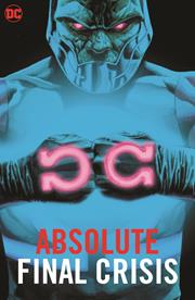 ABSOLUTE FINAL CRISIS HC (2024 EDITION)