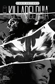 KILLADELPHIA #32 CVR B ALEXANDER B&W NOIR ED VAR