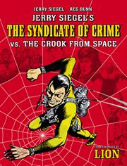 JERRY SIEGELS SYNDICATE OF CRIME VS THE CROOK FROM SPACE TP Previously Offered Thru Diamond