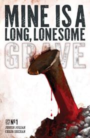 MINE IS A LONG LONESOME GRAVE #1 (OF 4) CVR F INC 1:50 JASON ALEXANDER VAR (MR)