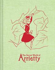 STUDIO GHIBLI THE SECRET WORLD OF ARRIETTY SKETCHBOOK HC Previously Offered Thru Other Distributors