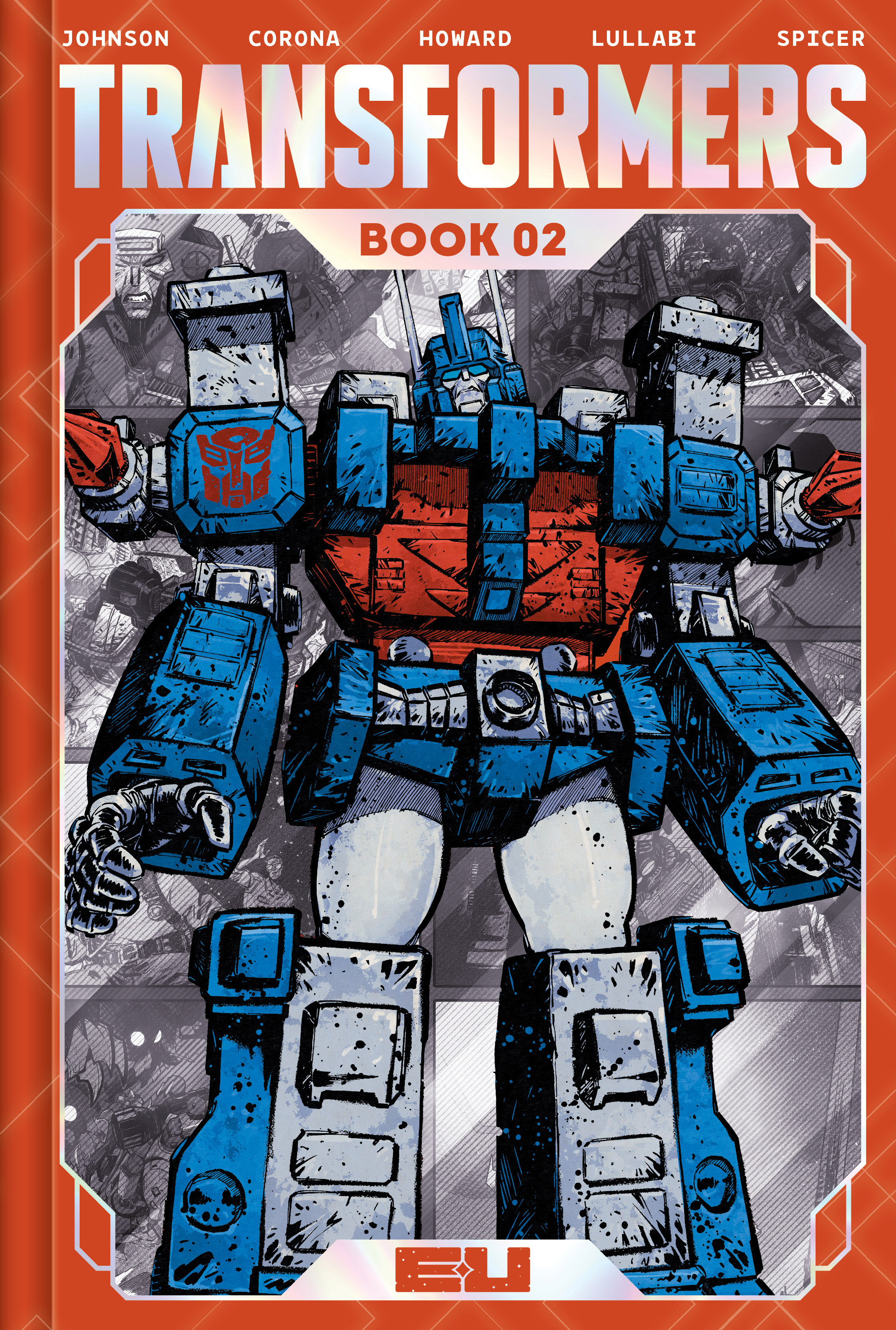  FOC31012026432 | TRANSFORMERS DLX ED HC BOOK 02 DIRECT MARKET EXCLUSIVE JORGE CORONA & MIKE SPICER CVR  PRE ORDER [FOC 3101] | IMAGE  