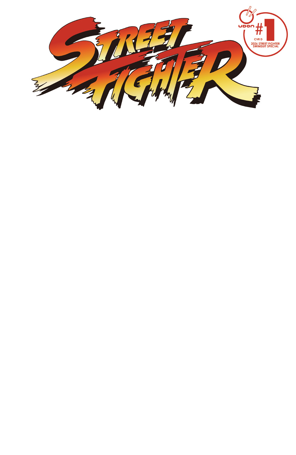 FOC30052026449 | 2026 STREET FIGHTER SWIMSUIT SPECIAL @1 (ONE SHOT) CVR D BLANK SKETCH VAR PRE ORDER [FOC 3005] | LUNAR  