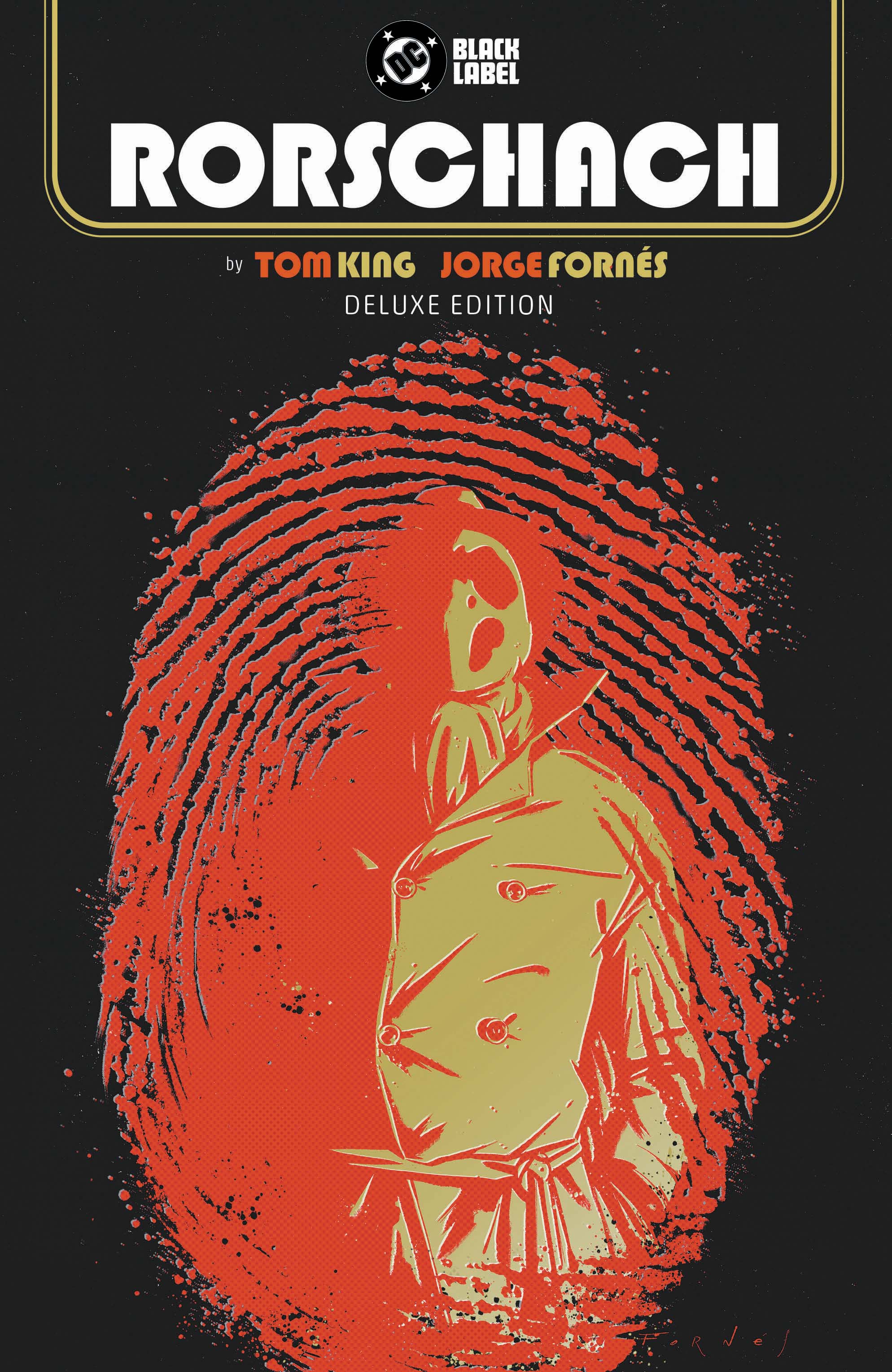  5092026045 | RORSCHACH BY TOM KING AND JORGE FORNES DELUXE EDITION HC (MR) PRE ORDER [FOC 0509] | DC  