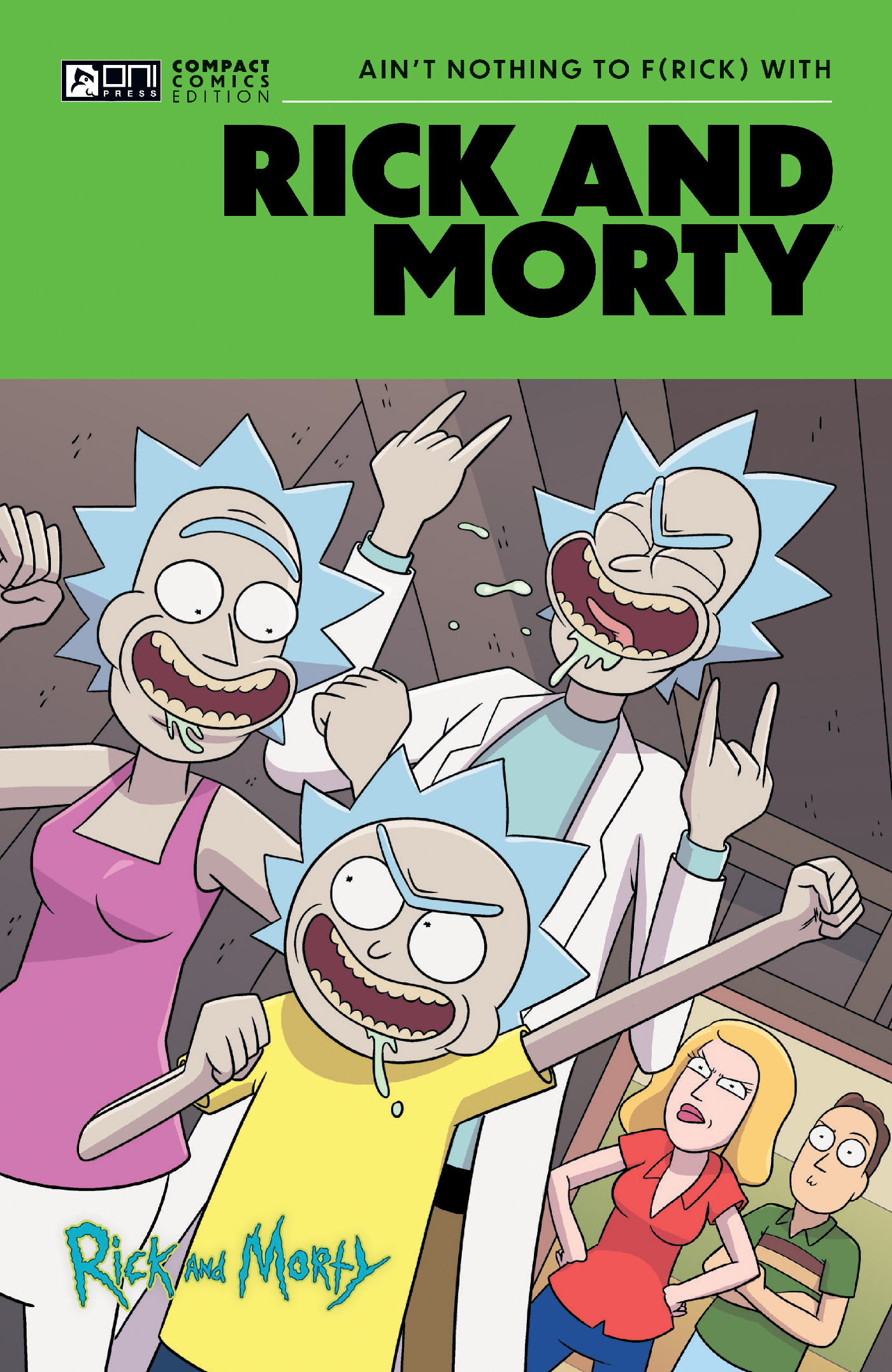  0925ON0900 | RICK AND MORTY ONI COMPACT COMICS EDITION TP AINT NOTHING TO FRICK WITH | ONI  