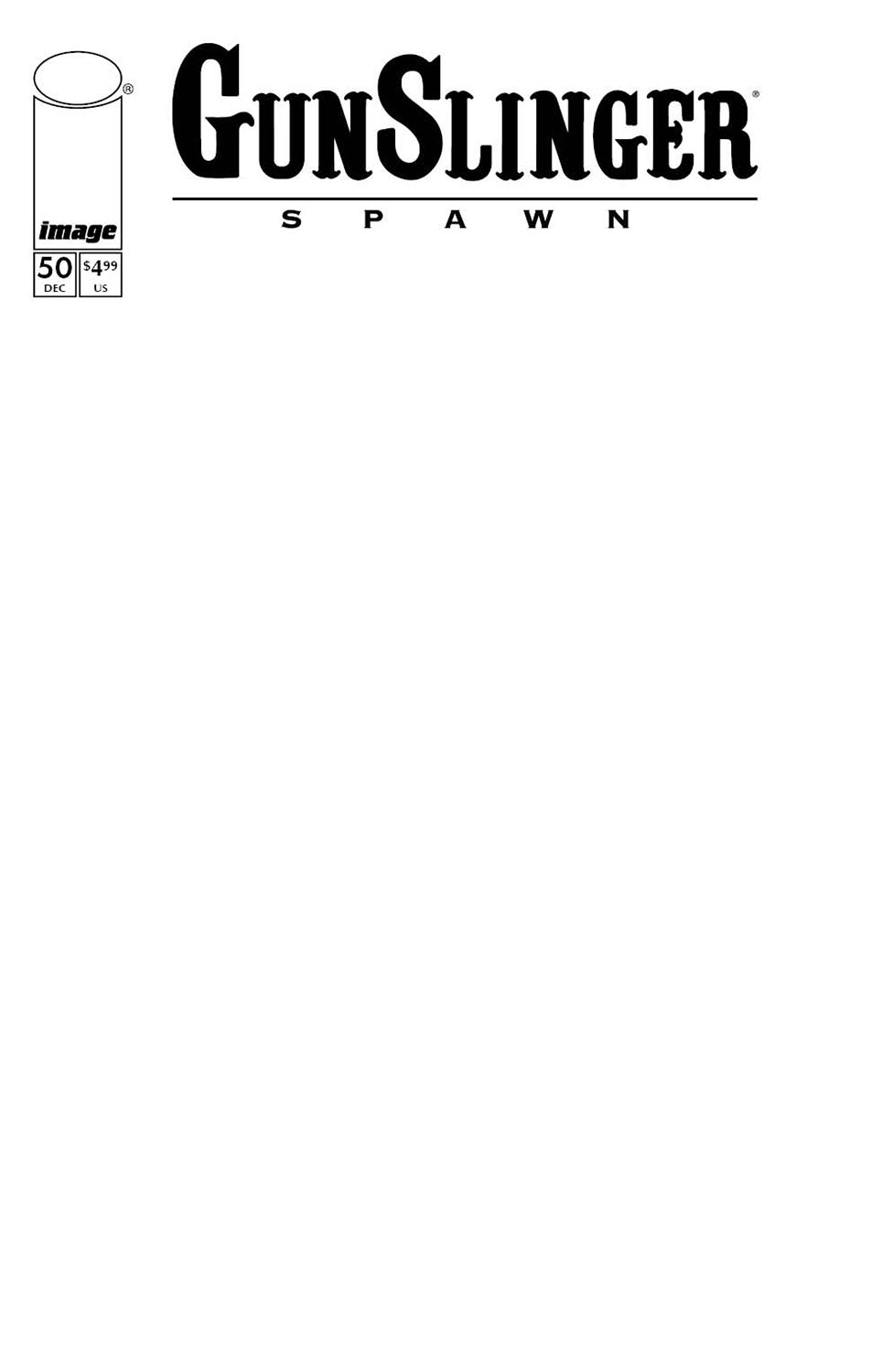  FOC29112025039 | GUNSLINGER SPAWN @50 CVR D BLANK SKETCH VAR PRE ORDER [FOC 2911] | IMAGE  