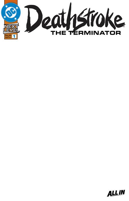 Weekly Pull list - DEATHSTROKE THE TERMINATOR #1 CVR F BLANK CARD STOCK VAR