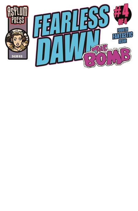 FEARLESS DAWN THE BOMB #4 (OF 4) CVR C STEVE MANNION BLANK SKETCH VAR