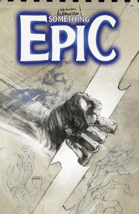 SOMETHING EPIC #9 CVR B SZYMON KUDRANSKI VAR